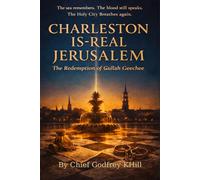 Charleston Is-Real Jerusalem: The Redemption of Gullah Geechee