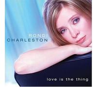 Charleston, Rondi - Love Is The Thing [Us Import]