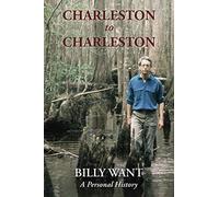 Charleston to Charleston: A Personal History