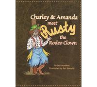 Charley & Amanda Meet Rusty the Rodeo Clown