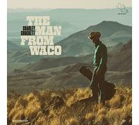 Charley Crockett - The Man From Waco [VINYL]