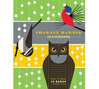 Charley Harper - Sketchbook: How to Draw 28 Birds in Harper's Style