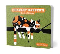 Charley Harper's Book of Colors (Charley Harper Board Books)