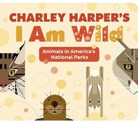 Charley Harper – I Am Wild – Pomegranate