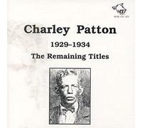 Charley Patton - Remaining Titles 1929-1934