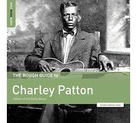 Charley Patton - The Rough Guide to Charley Patton: Father of the Delta Blues (LP) [VINYL]