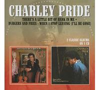 Charley Pride - There's A Little Bit Of Hank In Me / Burgers And Fries