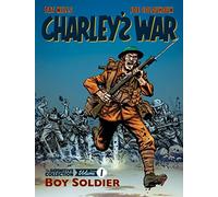Charley's War: The Definitive Collection, Volume One