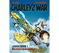 Charley's War: The Definitive Collection, Volume Three: Remembrance