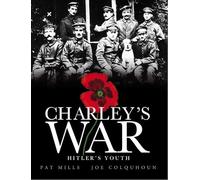 Charleys War (Vol. 8): Hitlers Youth