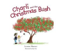 Charli and the Christmas Bush