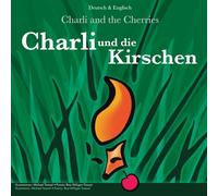 Charli und die Kirschen: Charli and the Cherries