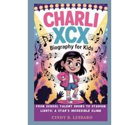 Charli XCX biography for kids: From School Talent Shows to Stadium Lights: A Star’s Incredible Climb