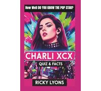 CHARLI XCX: How Well Do You Know the Pop Star? Quiz & Facts