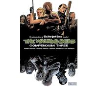 Robert Kirkman - The Walking Dead Compendium Volume 3 - Paperback