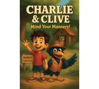 Charlie And Clive: Mind Your Manners!