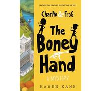 Charlie and Frog: The Boney Hand: A Mystery: 2