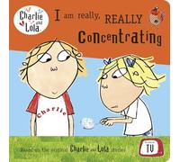 Charlie and Lola: I Am Really, Really Concentrating
