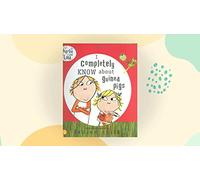 Charlie and Lola: I Completely Know About Guinea Pigs by Lauren Child (2012-02-02)