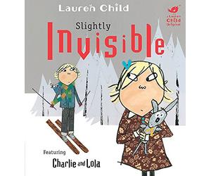 Charlie and Lola: Slightly Invisible