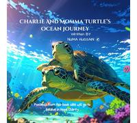 Charlie and Momma Turtle's Ocean Journey