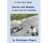 Charlie and Murphy: A quiet kind of friendship.