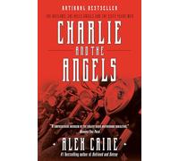 Charlie and the Angels : The Outlaws, the Hells Angels and the Sixty Years War