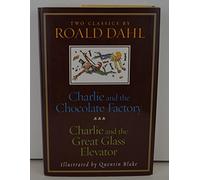 CHARLIE AND THE CHOCOLATE FACTORY and CHARLIE AND THE GREAT GLASS ELEVATOR