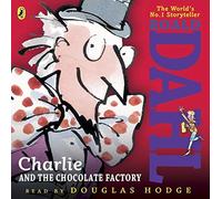 Charlie and the Chocolate Factory by Dahl, Roald (2013) Audio CD