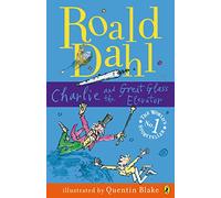 Charlie and the Great Glass Elevator (Puffin Modern Classics)