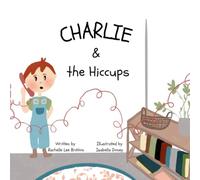 Charlie and the Hiccups