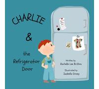 Charlie and the Refrigerator Door