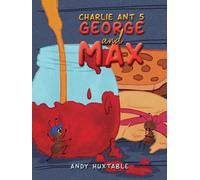 Charlie Ant 5: George and Max