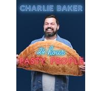 Charlie Baker - 24 Hour Pasty People