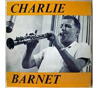 Charlie Barnet And His Orchestra - Charlie Barnet