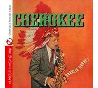 Charlie Barnet - Cherokee (Digitally Remastered)