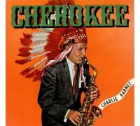 Charlie Barnet (Orch.) - Cherokee