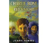 Charlie Bone and the Red Knight (Children of the Red King, 8)