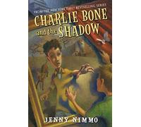 Charlie Bone and the Shadow (Children of the Red King, 7)