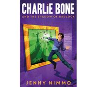 Charlie Bone and the Shadow of Badlock