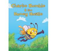 Charlie Bumble & the Honey Hustle