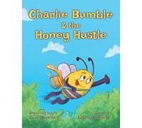 Charlie Bumble & the Honey Hustle