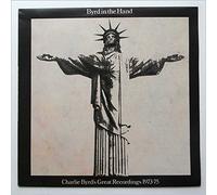 Charlie Byrd - Byrd in The Hand Charlie Byrd's Greatest Recordings 1973-75