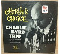 Charlie Byrd Trio - Charlie's Choice: Jazz At The Showboat, Volume IV