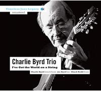 Charlie Byrd Trio - I've Got The World On A String