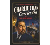 Charlie Chan Carries On (A Charlie Chan Mystery)