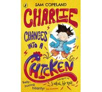 Charlie Changes into a Chicken