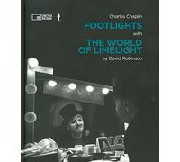 Charlie Chaplin: Footlights With the World of Limelight