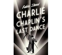 Charlie Chaplin's Last Dance