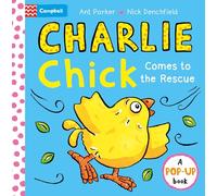 Charlie Chick Comes to the Rescue! Pop-Up Book